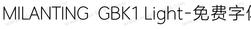 MILANTING  GBK1 Light字体转换